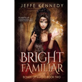 Bright Familiar