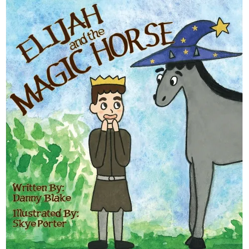 Elijah and the Magic Horse