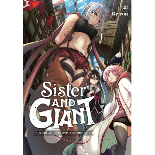 Sister and Giant: A Young Lady Is Reborn in Another World, Vol. 2