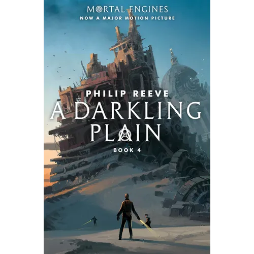 A Darkling Plain (Mortal Engines, Book 4): Volume 4