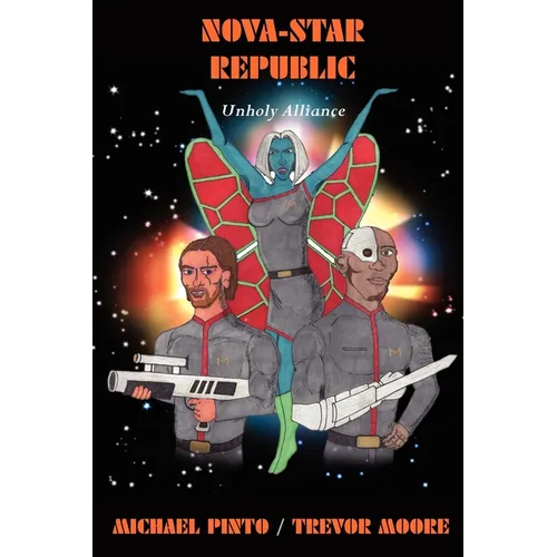 Nova-Star Republic: Unholy Alliance