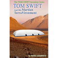 Tom Swift and His Martian TerraVironment