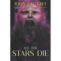 All the Stars Die: Cosmic Horror Novellas