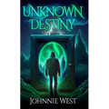 Unknown Destiny: A Fantasy Novel