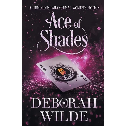 Ace of Shades: A Humorous Paranormal Women's Fiction