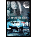 Between the Alpha's War