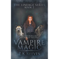 Vampire Magic: Book Two