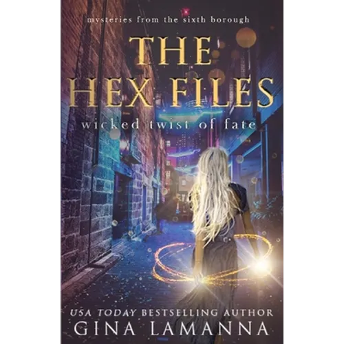 The Hex Files: Wicked Twist of Fate