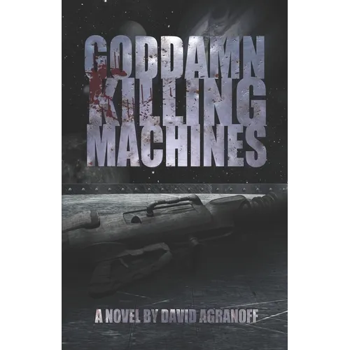 Goddamn Killing Machines