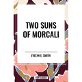 Two Suns of Morcali