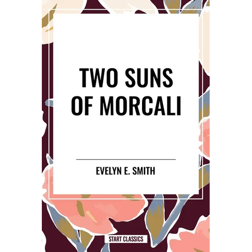 Two Suns of Morcali