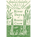 The River Days of Rosie Crow