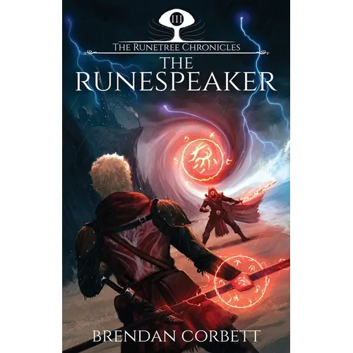 The Runespeaker: Book Three of the Runetree Chronicles