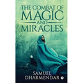 The Combat of Magic and Miracles