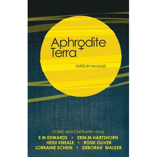 Aphrodite Terra: Stories about Venus