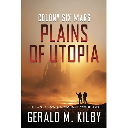 Plains of Utopia: Colony Six Mars