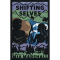 Shifting Selves (Elements, Book 2)
