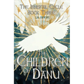 The Children of Danu: The Innisfail Cycle: Book Three