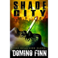 Shade City: A Dante Butcher Novel