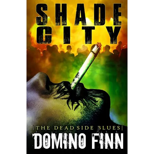 Shade City: A Dante Butcher Novel