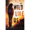 Wild Like Us