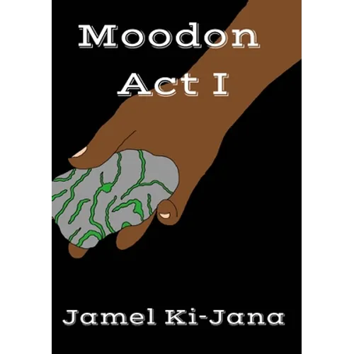 Moodon Act I