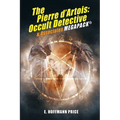E. Hoffmann Price's Pierre d'Artois: Occult Detective & Associates MEGAPACK(R)