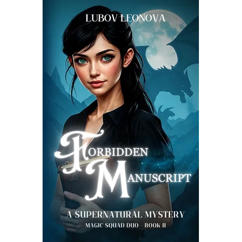 Forbidden Manuscript: A Supernatural Mystery