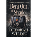Bent Out of Shade: A Humorous Paranormal Women's Fiction