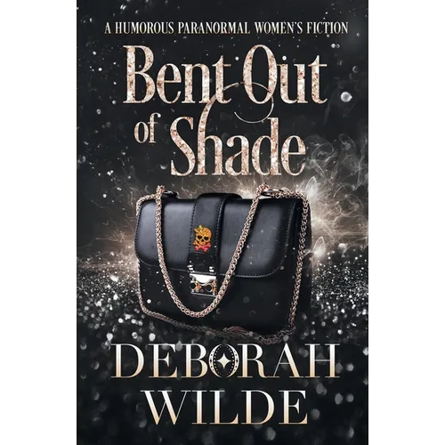 Bent Out of Shade: A Humorous Paranormal Women's Fiction
