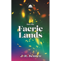 Into the Faerie Lands