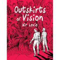 Outskirts of Vision: #1
