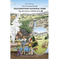 Time Traveling Through Yellowstone National Park: The Adventures of Bubba Jones (#5) Volume 5