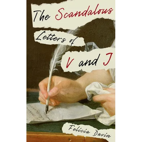 The Scandalous Letters of V and J
