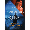 The Poisoner's Ring: A Rip Through Time Novel