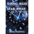Long Ago and Far Away