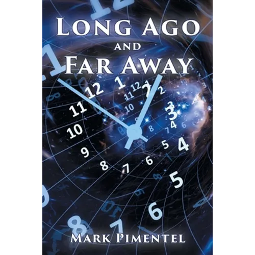Long Ago and Far Away