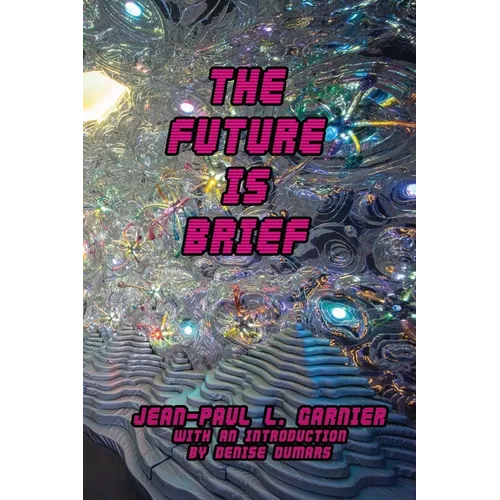 The Future is Brief