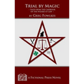 Trial by Magic: Tales from the Casebook of the Wizard at Law