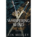 Whispering Wind The Mist
