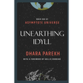 Unearthing Idyll
