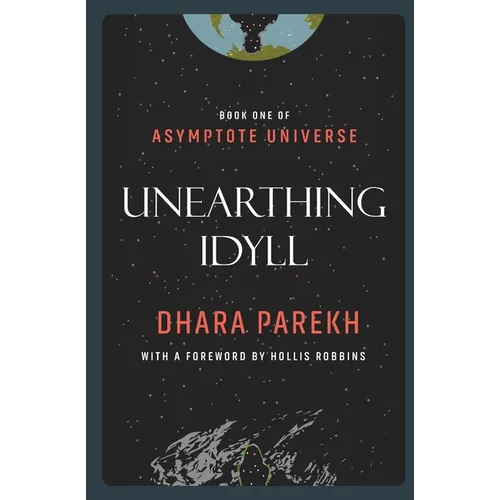 Unearthing Idyll