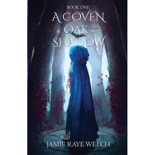 A Coven of Oak and Shadow: Book One