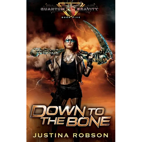 Down To The Bone: Quantum Gravity Book Five