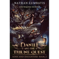 Daniel and the Triune Quest