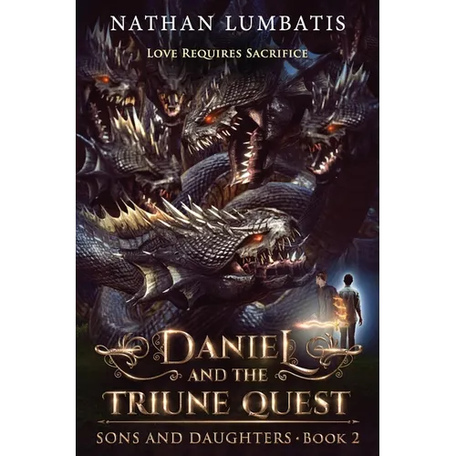 Daniel and the Triune Quest