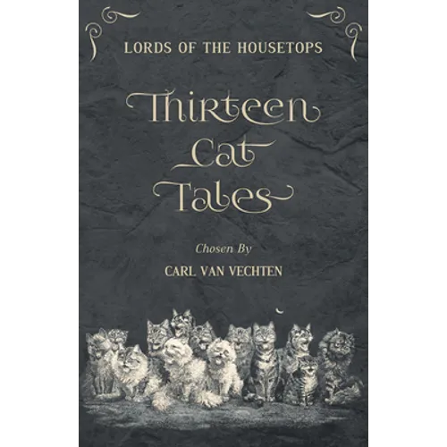 Lords of the Housetops: Thirteen Cat Tales