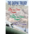 The Caspak Trilogy: The Land that Time Forgot, The People That Time Forgot, Out of Time's Abyss