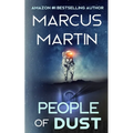People of Dust: A First Contact Sci-Fi Thriller