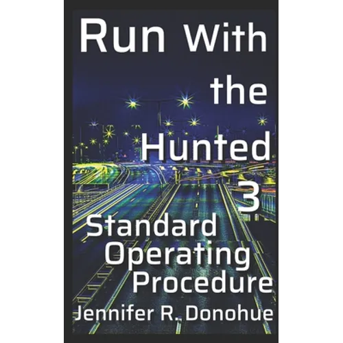 Run With the Hunted 3: Standard Operating Procedure